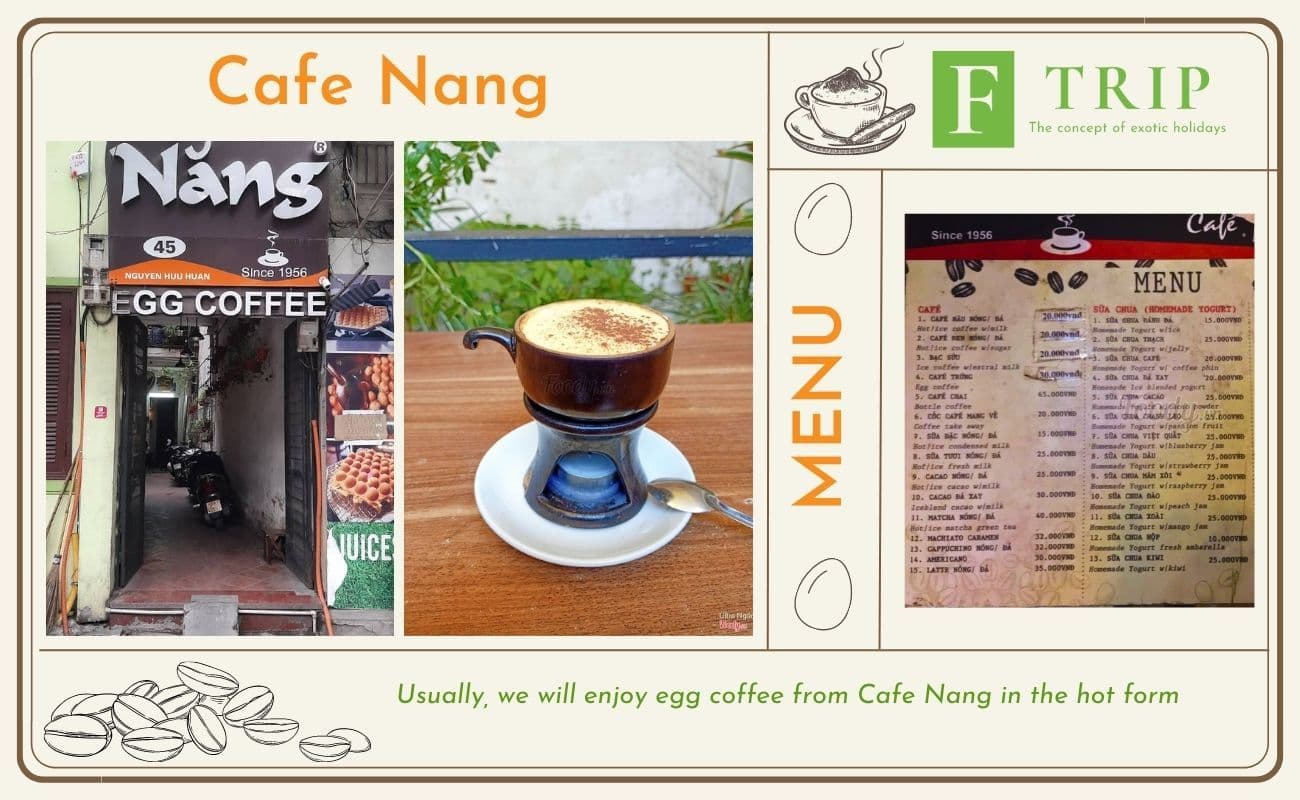 Usually, we will enjoy egg coffee from Cafe Nang in the hot form