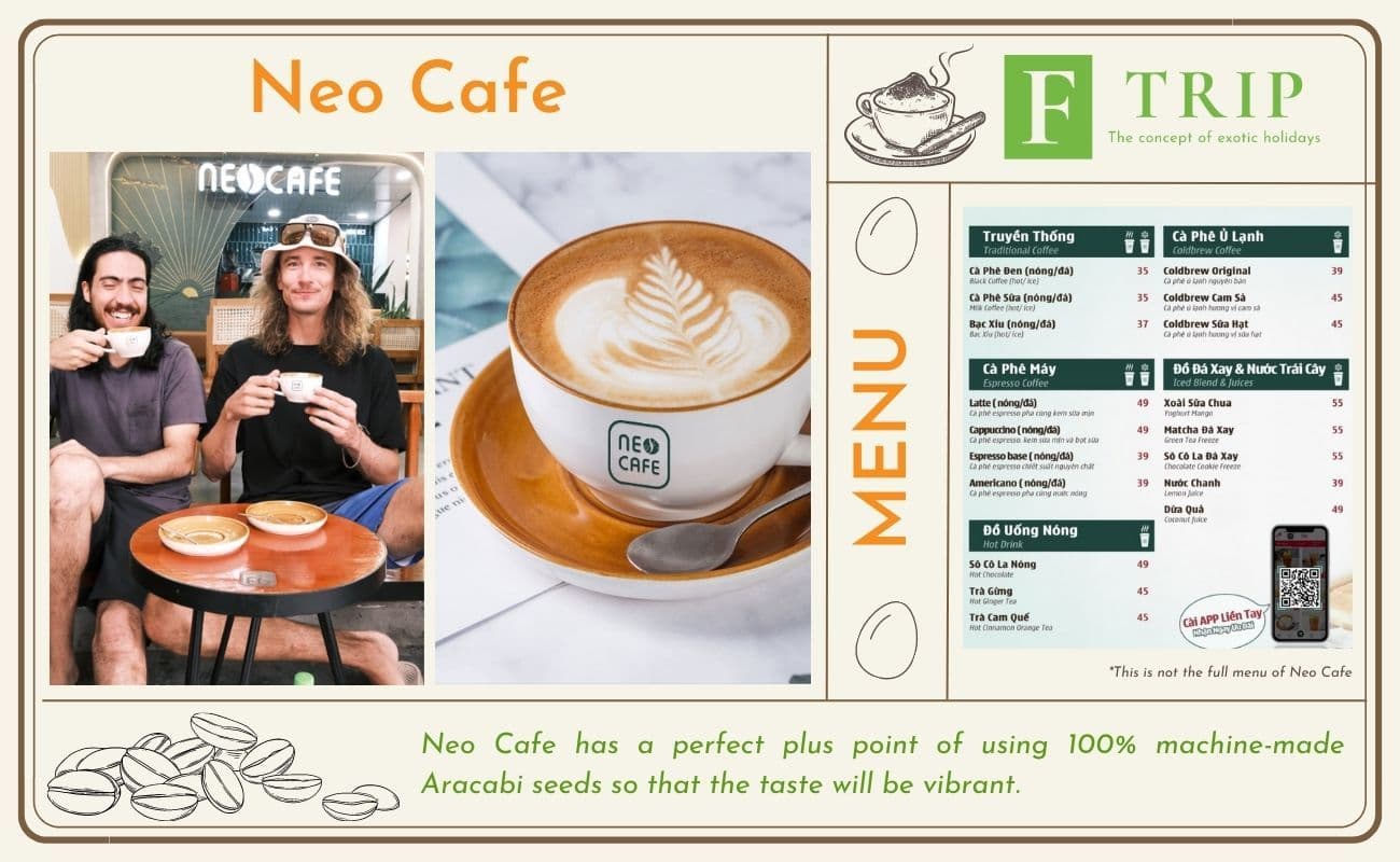Neo Cafe has a perfect plus point of using 100% machine-made Aracabi seeds so that the taste will be vibrant