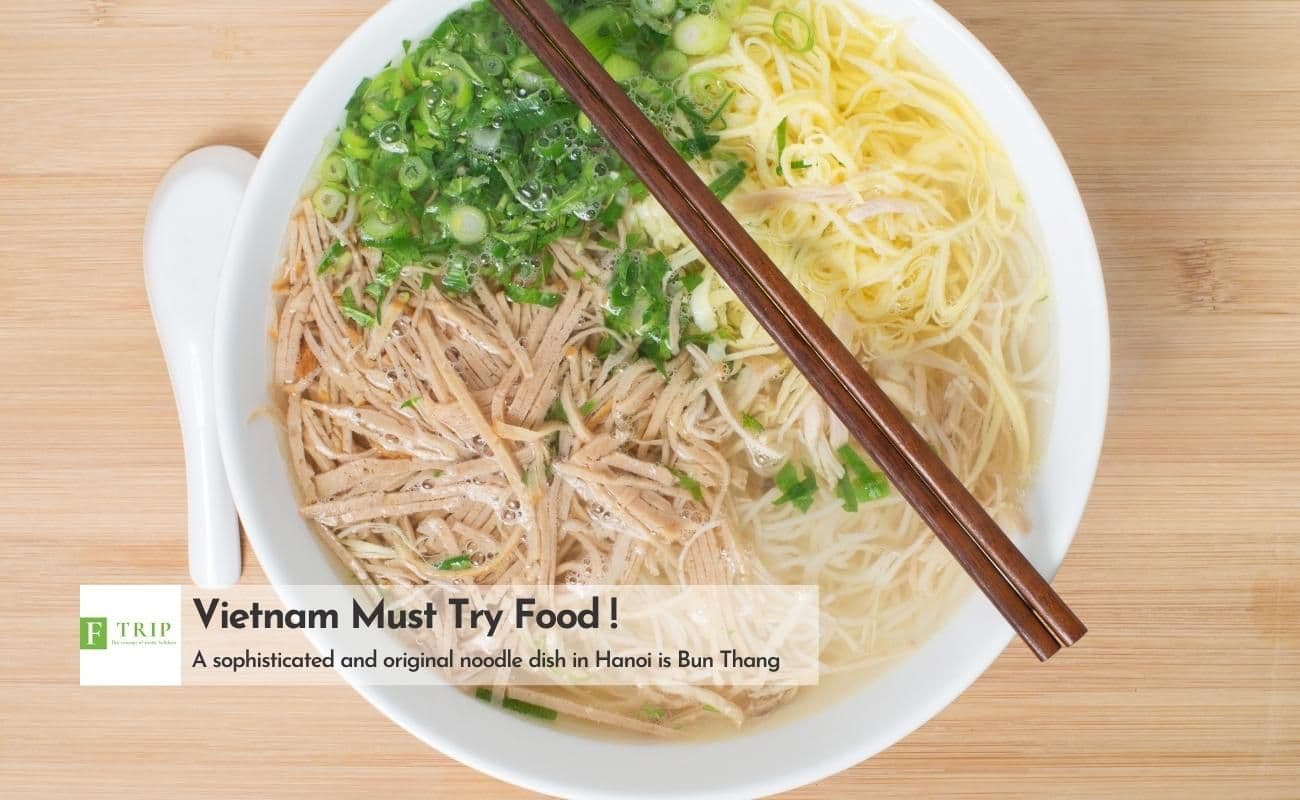 A sophisticated and original noodle dish in Hanoi is Bun Thang (Source: Internet)