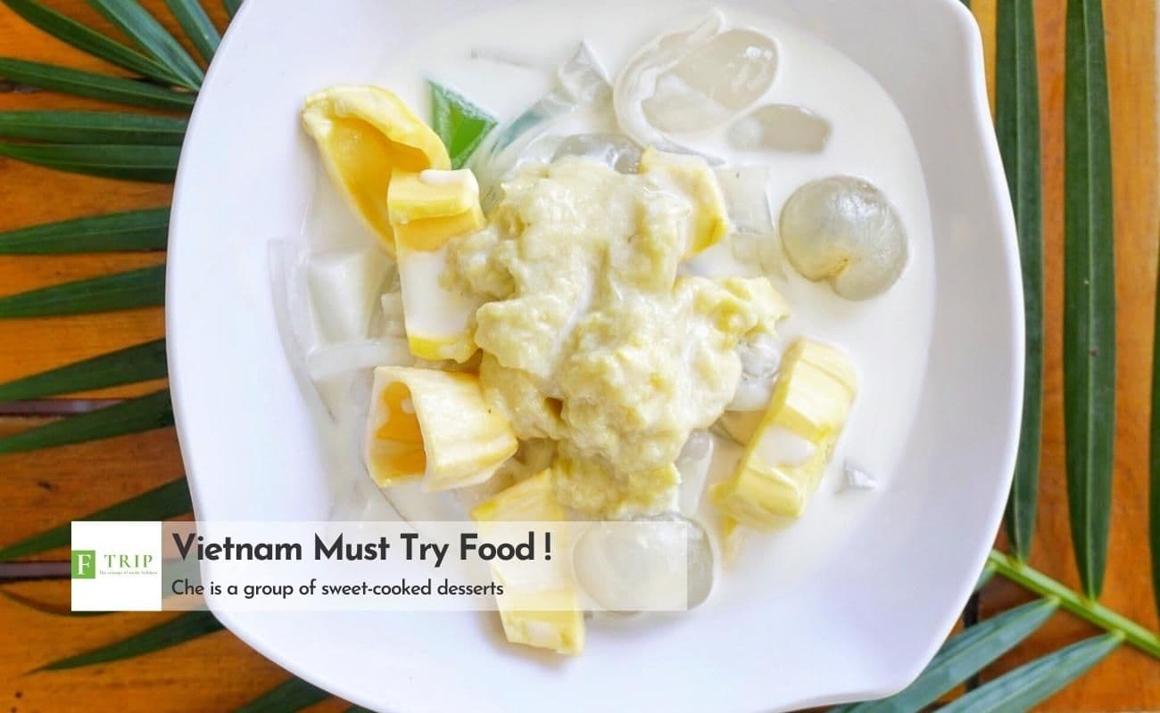 Che is must-try Vietnamese food and very suitable for hot days (Source: Internet)