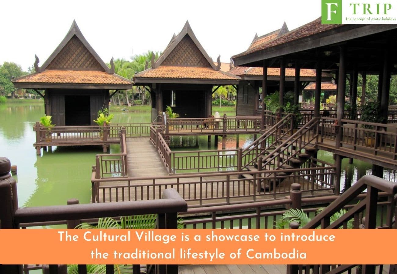 The Cultural Village is a showcase to introduce the traditional lifestyle of Cambodia (Source: Internet)